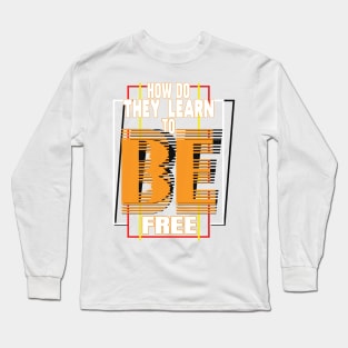 Quotes educational quotation Long Sleeve T-Shirt